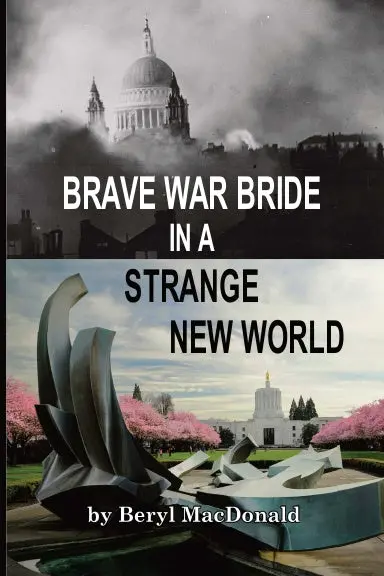 Brave War Bride In A Strange New World 1