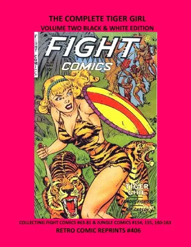 The Complete Tiger Girl Volume Two Black & White Edition 1