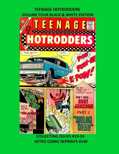 Teenage Hotrodders Volume Four Black & White Edition 1