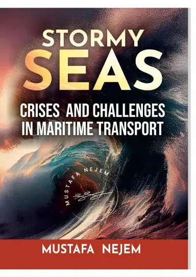Stormy Seas: Crises And Challenges In Maritime Transport 1