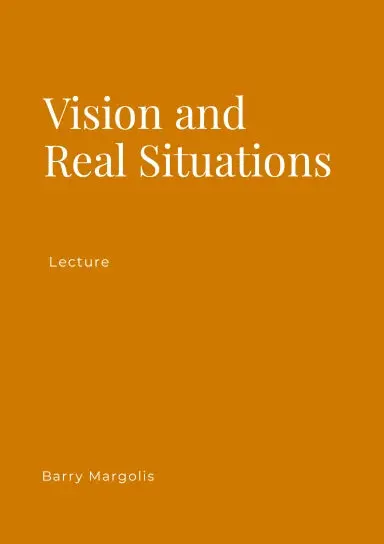 Vision And Real Situations 1