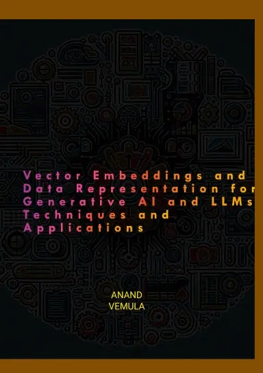Vector Embeddings And Data Representation: Techniques And Applications 1