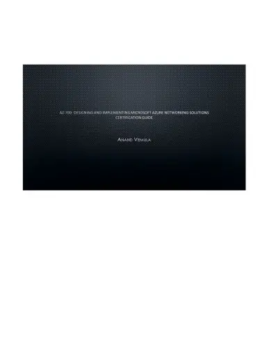 Az-700: Designing And Implementing Microsoft Azure Networking Solutions Certification Guide 1
