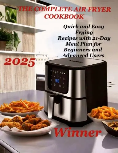 The Complete Air Fryer Cookbook 2025 1