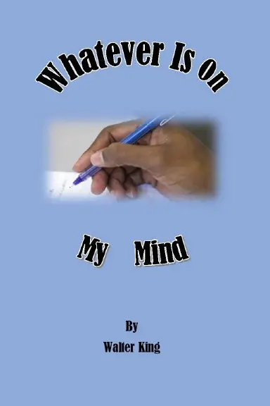 Whatever Is On My Mind 1