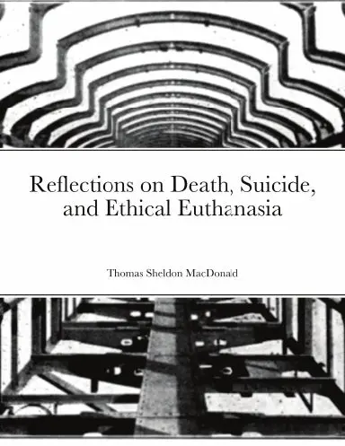 Reflections On Death, Suicide, And Ethical Euthanasia 1