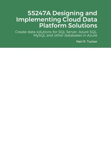 55247A Designing And Implementing Cloud Data Platform Solutions 1