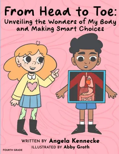 From Head To Toe: Unveiling The Wonders Of My Body And Making Smart Choices 1