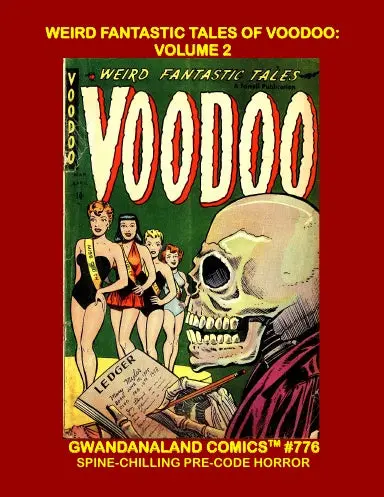 Weird Fantastic Tales Of Voodoo: Volume 2 1