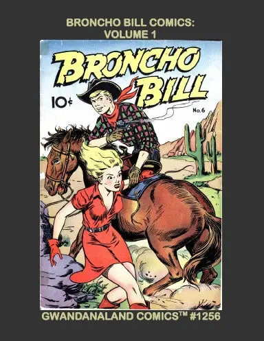 Broncho Bill Comics: Volume 1 1