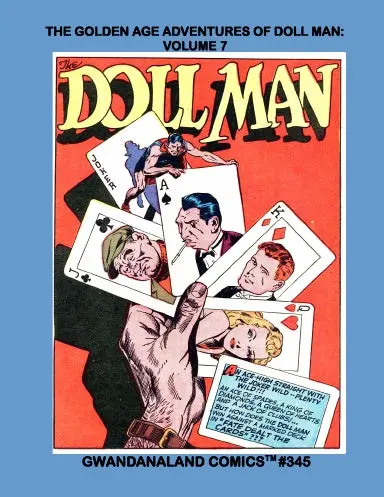 The Golden Age Adventures Of Doll Man: Volume 7 1