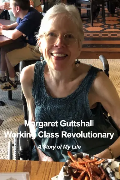 Margaret Guttshall Working Class Revolutionary 1