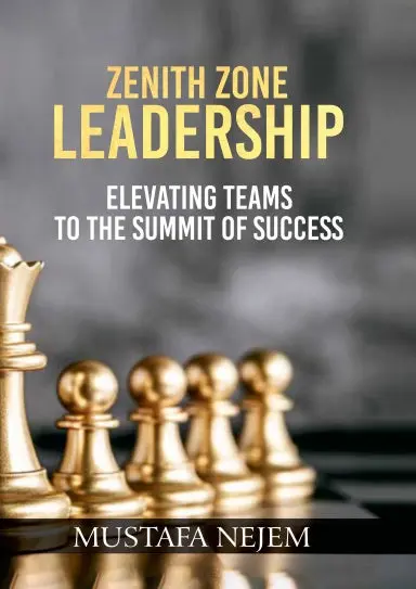 Zenith Zone Leadership: Elevating Teams To The Summit Of Success 1
