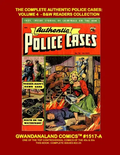 The Complete Authentic Police Cases: Volume 4 (Bw) 1