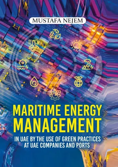 Maritime Energy Management In  Uae By The Use Of Green Practices At Uae Companies And Ports 1