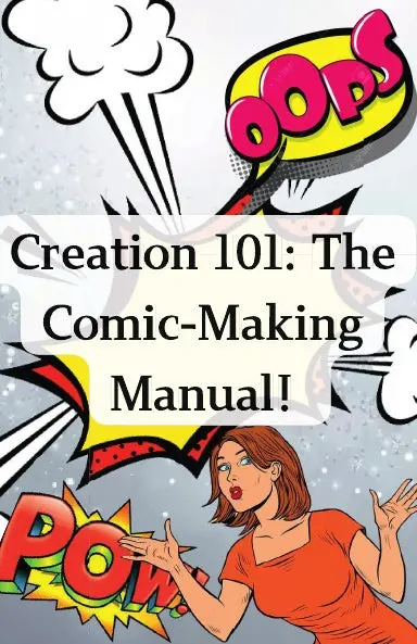 Creation 101: The Comic Making Manual 1
