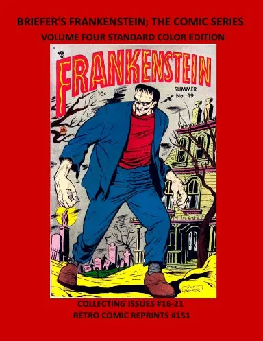Briefer's Frankenstein; The Comic Series  Volume Four Standard Color Edition 1