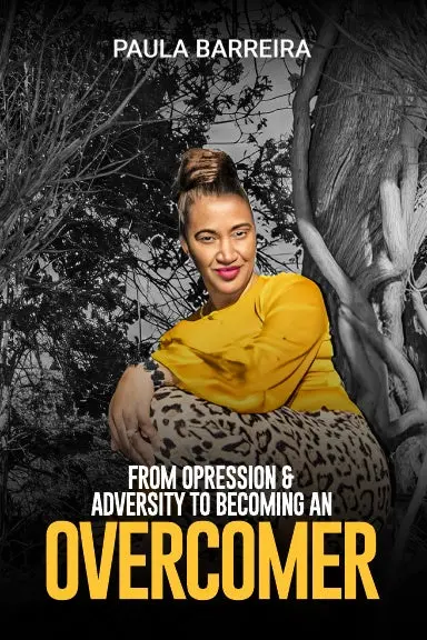 From Oppression And Adversities To Becoming An Overcomer 1