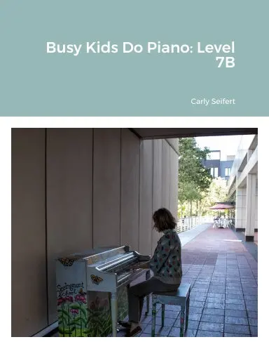Busy Kids Do Piano: Level 7B 1