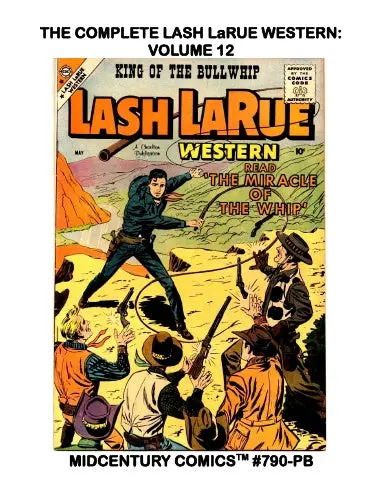 The Complete Lash Larue Western: Volume 12 (Pb) 1