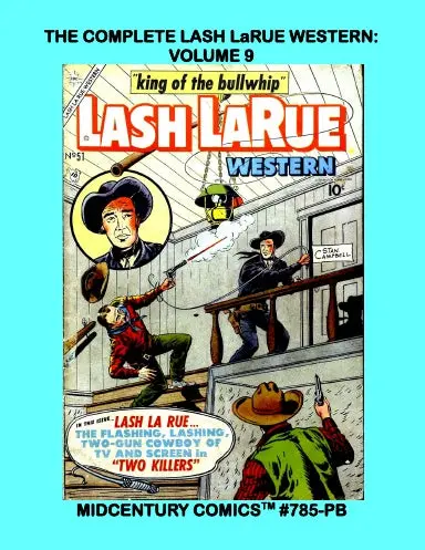The Complete Lash Larue Western: Volume 9 (Pb) 1