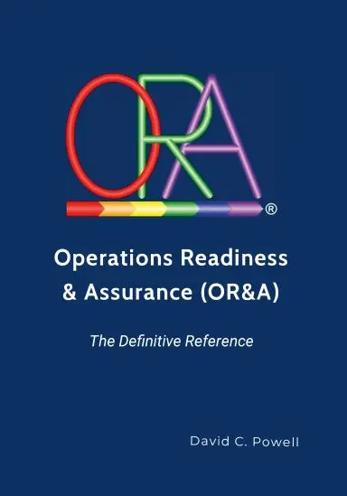 Operations Readiness & Assurance (Or&A) - The Definitive Reference 1