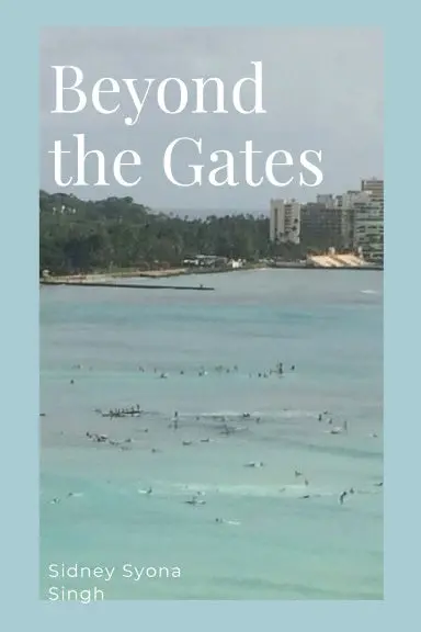 Beyond The Gates By Sidney Singh 1