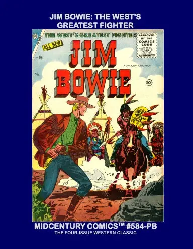 Jim Bowie - The West's Greatest Fighter (Paperback Edition) 1