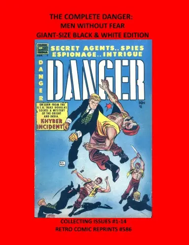 The Complete Danger:  Men Without Fear  Giant-Size Black & White Edition 1