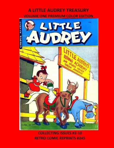 A Little Audrey Treasury Volume One Premium Color Edition 1