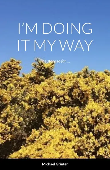 Iõm Doing It My Way 1