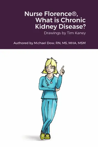 Nurse Florence¨, What Is Chronic Kidney Disease? 1