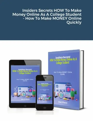 Insiders Secrets How To Make Money Online As A College Student - How To Make Money Online Quickly__ 1