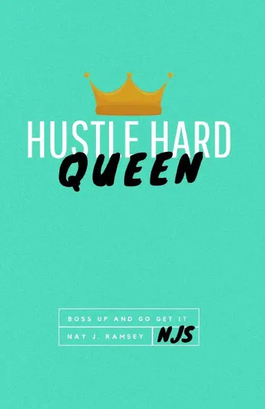 Hustle Hard Queen Journal 1