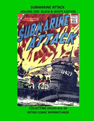 Submarine Attack  Volume One Black & White Edition 1