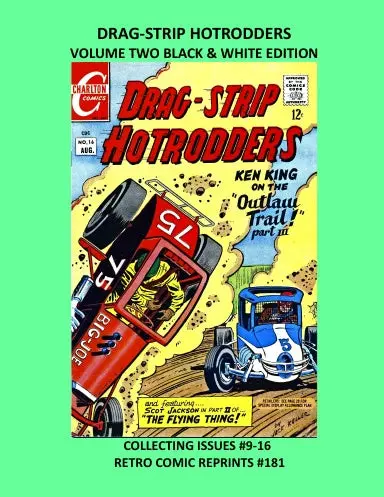 Drag-Strip Hotrodders Volume Two Black & White Edition 1