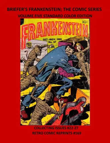 Briefer's Frankenstein; The Comic Series  Volume Five Standard Color Edition 1