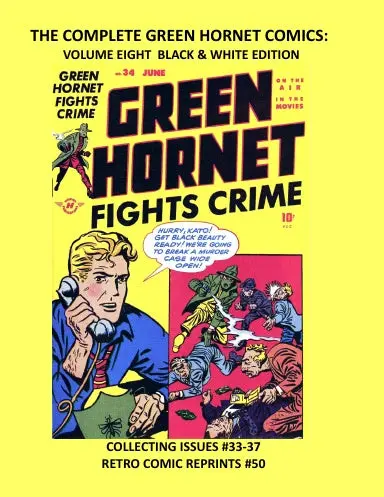 The Complete Green Hornet Comics: Volume Eight Black & White Edition 1