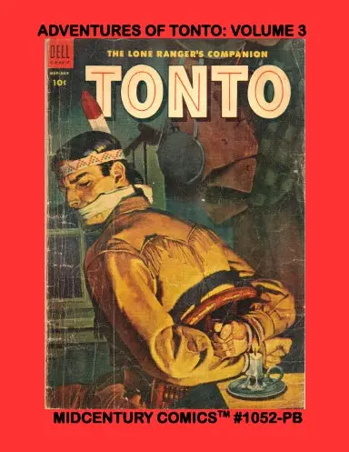 The Adventures Of Tonto: Volume 3 (Pb) 1