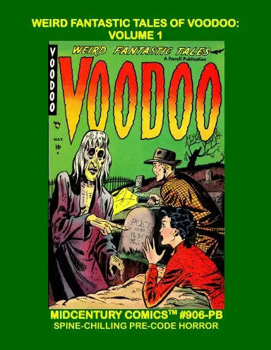 Weird Fantastic Tales Of Voodoo: Volume 1 (Pb) 1