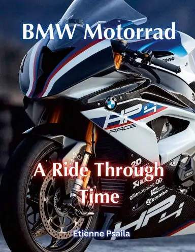 Bmw Motorrad: A Ride Through Time 1