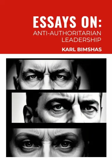 Essays On: Anti-Authoritarian Leadership 1