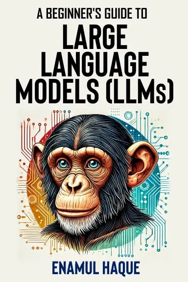 A Beginner's Guide To Large Language Models 1