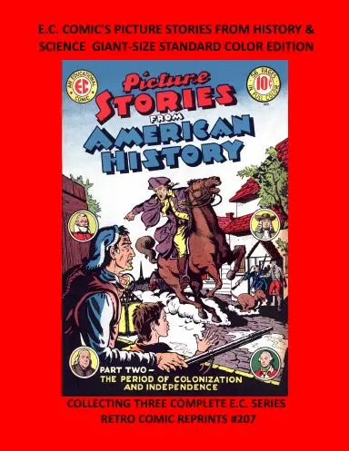 E.C. Comic's Picture Stories From History & Science Giant-Size Standard Color Edition 1