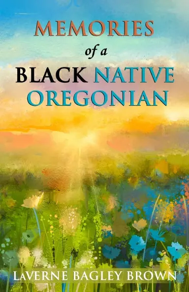 Memories Of A Black Native Oregonian 1