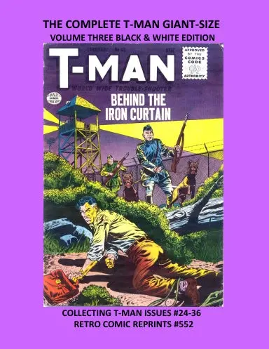 The Complete T-Man Giant-Size Volume Three Black & White Edition 1