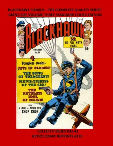 Blackhawk Comics Ð The Complete Quality Series  Giant-Size Volume Three Standard Color Edition 1