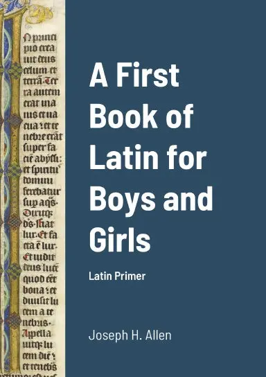 A First Book Of Latin For Boys And Girls 1
