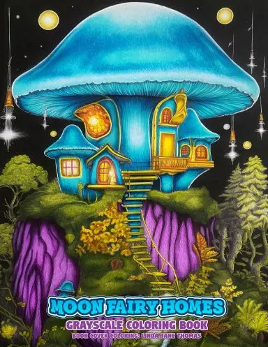Moon Fairy Homes Grayscale Coloring Book (Spiral Bound) 1