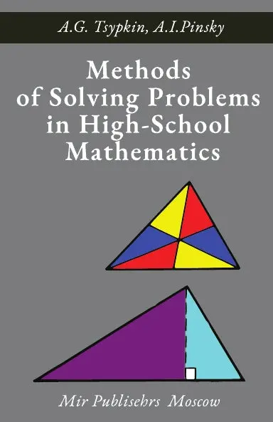 Methods Of Solving Problems In High-School Mathematics 1